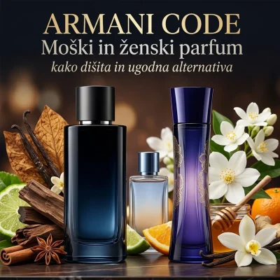 Parfumika - Vrhunske dišave, navdihnjene po znanih znamkah - Odkrij cenovno ugodne parfume za ženske in moške z dolgo obstojnostjo in široko izbiro priljubljenih dišav. 30 Economic parfumi - parfum Armani Code: kako diši moški in ženski parfum ter ugodna alternativa